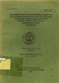 Problematika Evaluasi Pembelajaran PAI (Studi Keberhasilan Evaluasi Belajar Pelajaran PAI untuk Domain Afektif di SMU Negeri 6 