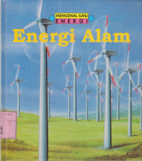 Mengenal Ilmu Energi: Energi Alam