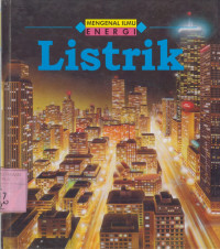 Mengenal Ilmu Energi: Listrik
