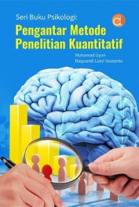 Seri Buku Psikologi : Pengantar Metode Penelitian Kuantitatif