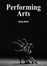 Performing Arts. [EBOOK]