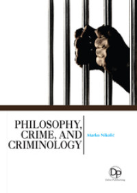 Philosophy, Crime, and Criminology.--