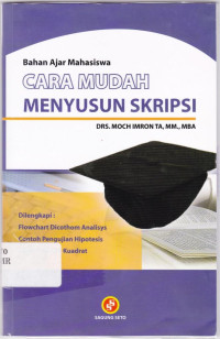 Cara Muda Menyusun Skripsi: Bahan Ajar Mahasiswa