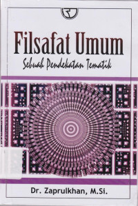 Fisafat Umum: Sebuah Pendekatan Tematik