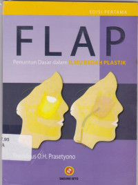 FLAP : Penuntun Dasar Ilmu Bedah Plastik