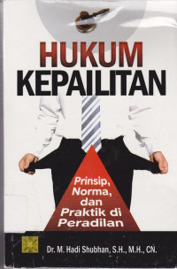 Hukum Kepailitan: Prinsip, Norma, dan Praktik di Peradilan