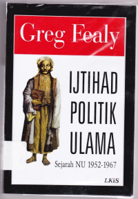 Ijtihad Politik Ulama : Sejarah NU 1952-1967