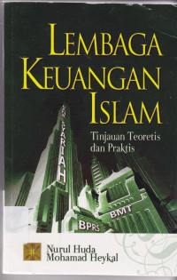 Lembaga Keuangan Islam: Tinjauan Teoretis dan Praktis