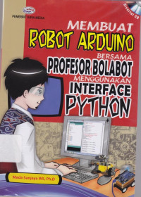 Membuat Robot Arduino Bersama Profesor Bolabot Menggunakan Interface Phyton