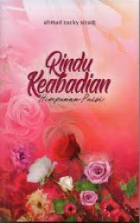 Rindu Keabadian Himpunan Puisi.--
