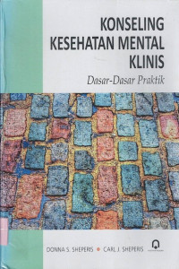 Konseling Kesehatan Mental Klinis: Dasar-dasar Praktik
