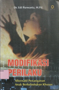 Modifikasi Perilaku: Alternatif Penanganan Anak Berkebutuhan Khusus