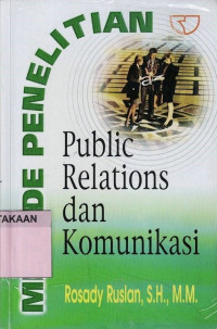 Metode Penelitian Public Relation dan Komunikasi.--