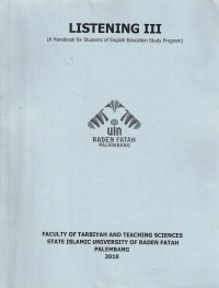 Listening III: A Handbook for Students of English Education Study Program