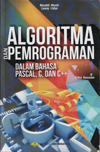 Algoritma dan Pemrograman dalam bahasa Pascal, C, dan C++