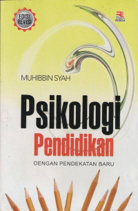 Psikologi pendidikan: Dengan Pendekatan Baru