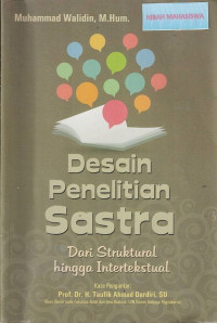 Desain Penelitian Sastra: Dari Struktural hingga Intertekstual