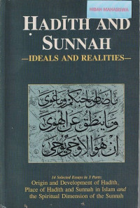 Hadith and Sunnah: Ideals and Realities