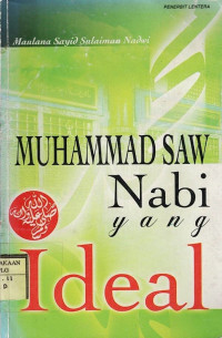 Muhammad SAW Nabi yang Ideal.--