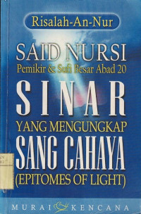Sinar yang Mengungkap Sang Cahaya (Epitomes of : Light).--