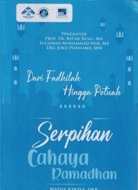 Serpihan Cahaya Ramadhan dari Fadhilah Hingga Petuah