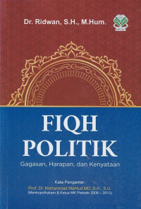 Fiqh Politik: Gagasan, Harapan dan Kenyataan
