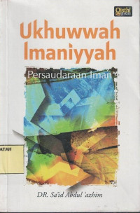 Ukhuwwah Imaniyyah Persaudaraan Iman.--