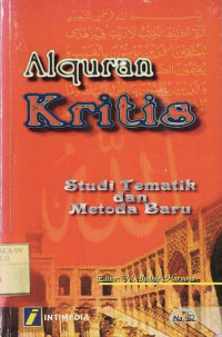 Alquran Kritis: Studi Tematik dan Metode Baru.--