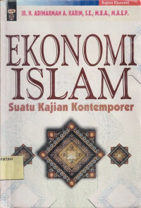 Ekonomi Islam Suatu Kajian Kontemporer.--
