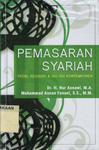 Pemasaran Syariah: Teori, Filosofi dan Isu-isu Kontemporer.--