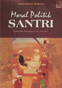 Modal Politik Santri: Agama dan Pembelaan Kaum Tertindas.--