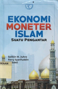 Ekonomi Moneter Islam: Suatu Pengantar