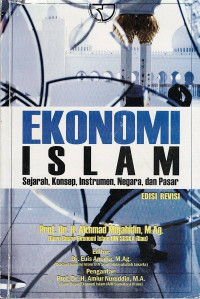 Ekonomi Islam : Sejarah, Konsep , Instrumen , Negara dan Pasar