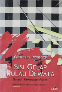 Sisi Gelap Pulau Dewata: Sejarah Kekerasan Politik