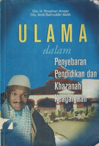 Ulama dalam Penyebaran Pendidikan dan Khazanah Keagamaan.--