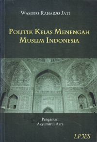 Politik Kelas Menengah Muslim Indonesia