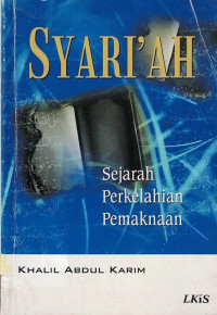 Syari'ah : Sejarah, Perkelahian, Pemaknaan