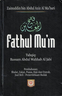 Fathul Mu'in : Shalat, Zakat, Puasa, Haji & Umrah, Jual Beli - Pemerdekaan Budak.