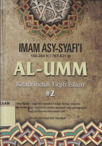 Al-Umm : Kitab Induk Fiqih Islam #2
