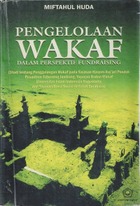 Pengelolaan Wakaf Dalam Perspektif Fundraising