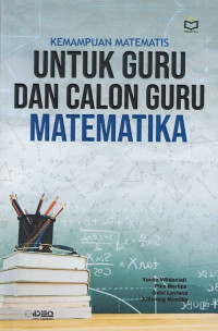 Kemampuan Matematis untuk Guru dan Calon Guru Matematika