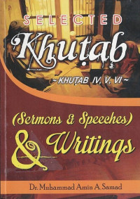 Selected Khutab - IV, V, VI (Sermons and Speeehes)