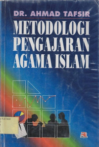 Metodologi Pengajaran Agama Islam.--