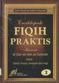 Ensiklopedi Fiqih Praktis Menurut Al-Qur'an dan As-Sunnah Jilid 2