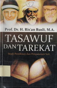 Tasawuf dan Tarekat: Studi Pemikiran dan Pengalaman Sufi