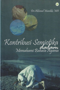 Kontribusi Semiotika  dalam Memahami Bahasa Agama