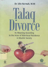 Talaq Divorce: Its Meaning According to the Actor of Matrilocal Residence in Muslim Society