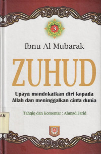 Zuhud : Upaya Mendekatkan Diri Kepada Allah dan Meningkatkan Cinta Dunia