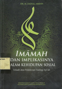 Imamah dan Implikasinya dalam Kehidupan Sosial : Telaah atas Pemikiran Teologi Syi'ah