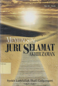 Menyongsong Juru Selamat Akhir Zaman